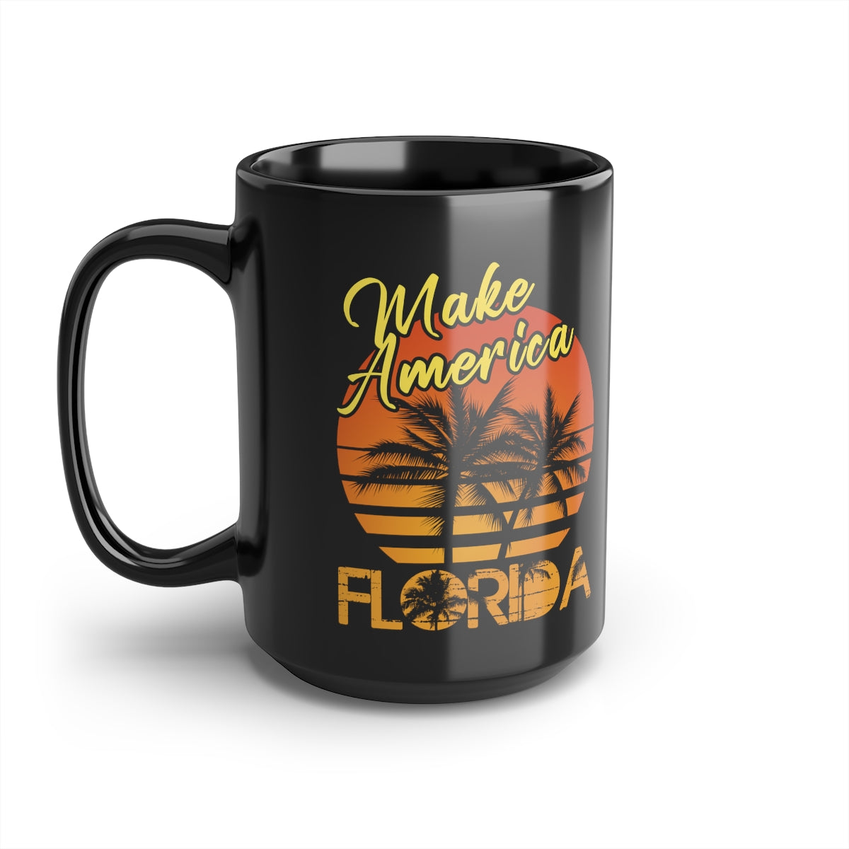 Make America Florida | 15oz Black Mug - Rise of The New Media