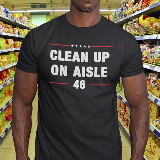 Clean Up on Aisle 46 | Mens/Unisex Short Sleeve T-Shirt