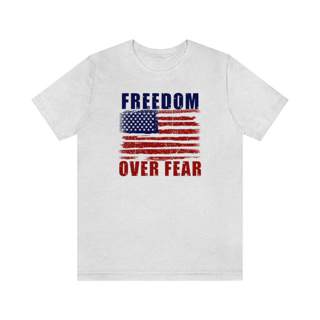 Freedom Over Fear | Mens/Unisex Short Sleeve T-Shirt - Rise of The New Media