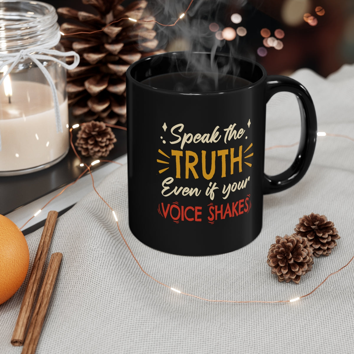 Speak The Truth Even If Your Voice Shakes | 11oz Black Mug - Rise of The New Media