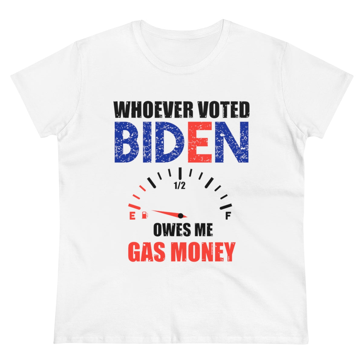Whoever Voted Biden Owes Me Gas Money | Women's Cotton Tee - Rise of The New Media