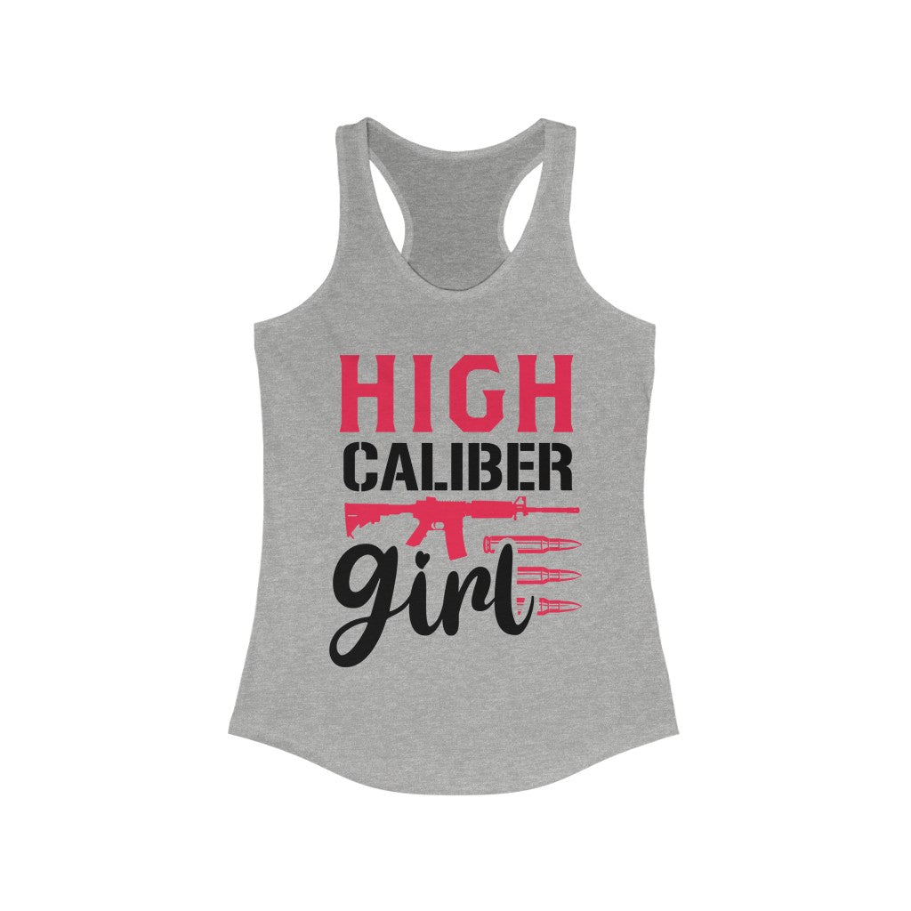 High Caliber Girl | Women's Racerback Tank - Rise of The New Media