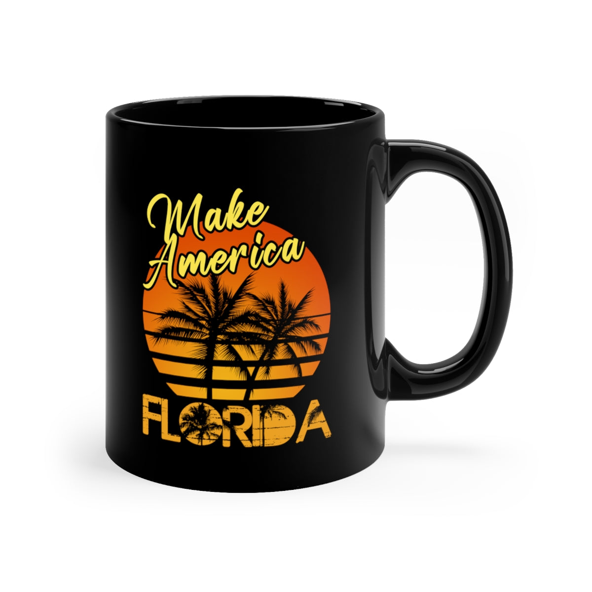Make America Florida | 11oz Black Mug - Rise of The New Media