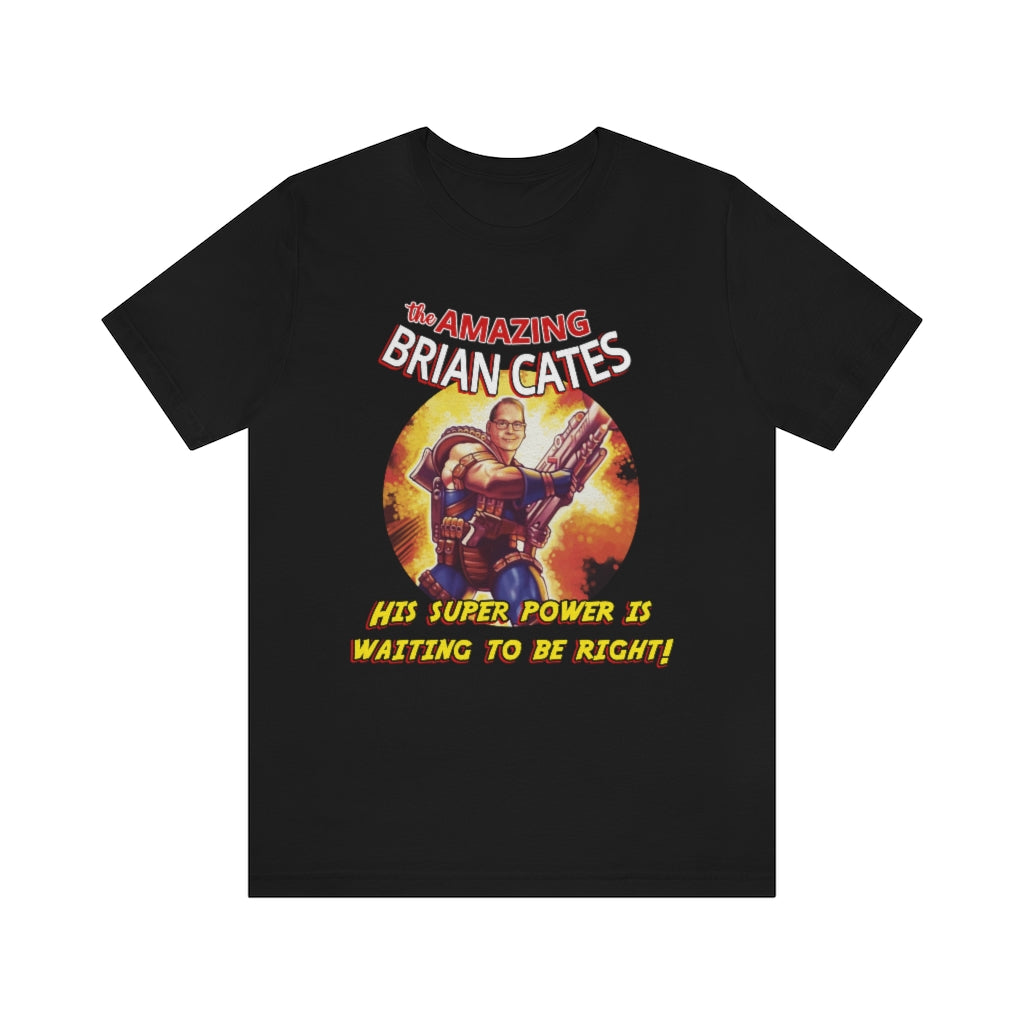The Amazing Brian Cates | Mens/Unisex Short Sleeve T-Shirt - Rise of The New Media