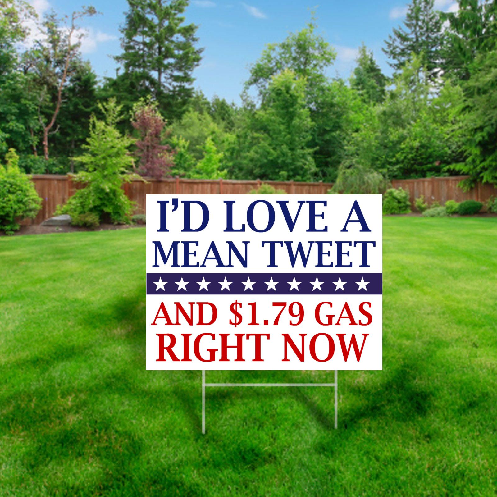 I'd Love A Mean Tweet | One-sided Yard Sign - Rise of The New Media
