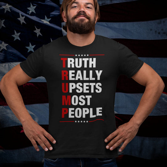 Truth Really Upsets Most People | Mens/Unisex Short Sleeve T-Shirt